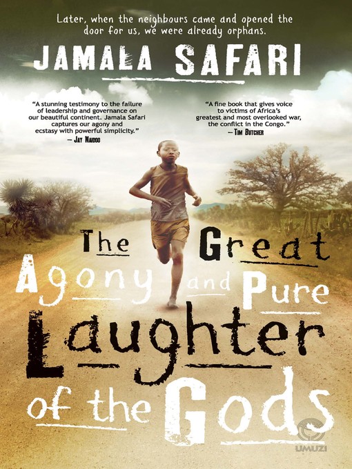 Title details for The Great Agony & Pure Laughter of the Gods by Jamala Safari - Available